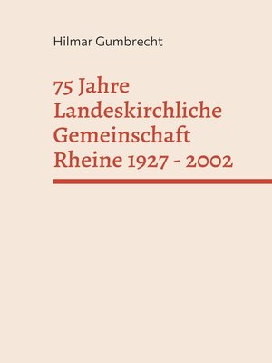 cover image of 75 Jahre Landeskirchliche Gemeinschaft Rheine 1927--2002
